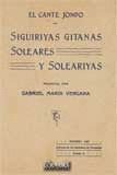 EL CANTE JONDO. SIGUIRIYAS GITANAS, SOLEARES Y SOLEARIYAS