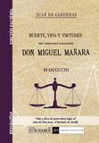 MUERTE, VIDA Y VIRTUDES DE DON MIGUEL MAÑARA