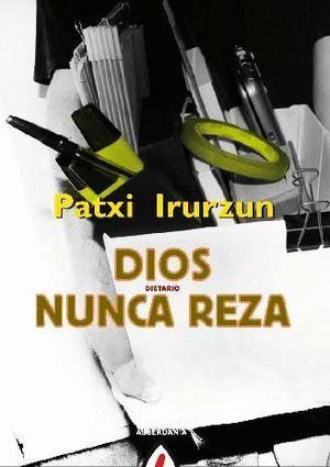 DIOS NUNCA REZA