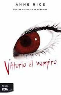 VITTORIO EL VAMPIRO (NUEVAS HISTORIAS VAMPIROS II)
