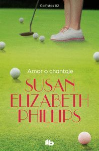 AMOR O CHANTAJE (GOLFISTAS 2)