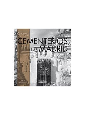 CURIOSIDADES DE LOS CEMENTERIOS DE MADRID