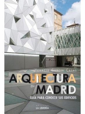 ARQUITECTURA EN MADRID.