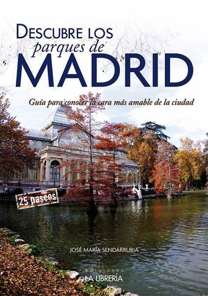 DESCUBRE LOS PARQUES DE MADRID