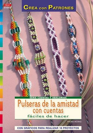 SERIE CUENTAS Y ABALORIOS Nº 52. PULSERAS DE AMISTAD CON CUENTAS FÁCILES DE HACE
