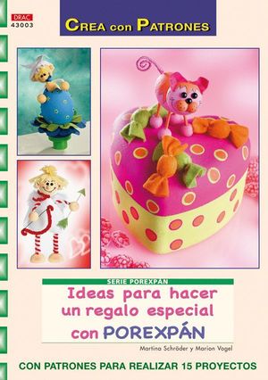 IDEAS PARA HACER UN REGALO ESPECIAL CON POREXPÁN