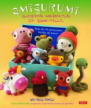 AMIGURUMI. ALEGRES MUÑECOS DE GANCHILLO