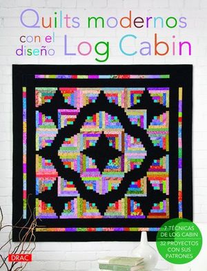 QUILTS MODERNOS CON EL DISEÑO LOG CABIN