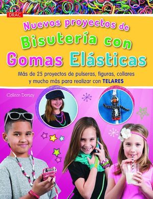 NUEVOS PROYECTOS DE BISUTERIA CON GOMAS ELASTICAS