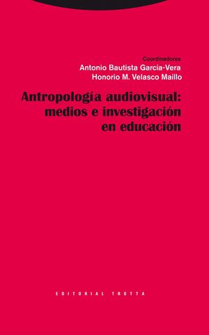 ANTROPOLOGÍA VISUAL: MEDIOS E INVESTIGACIÓN EN EDUCACIÓN