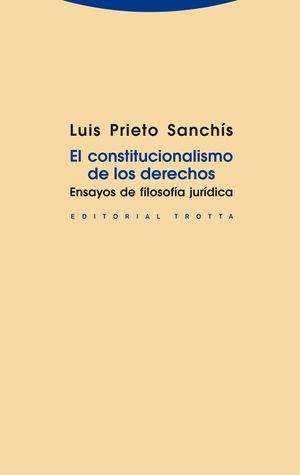 EL CONSTITUCIONALISMO DE LOS DERECHOS