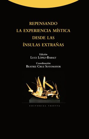 REPENSANDO LA EXPERIENCIA MÍSTICA DESDE LAS ÍNSULAS EXTRAÑAS