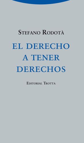 EL DERECHO A TENER DERECHOS