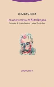 NOMBRES SECRETOS DE W. BENJAMIN. 2º ED