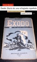 EXODO. DIARIO DE UNA REFUGIADA ESPAÑOLA