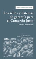 LOS SELLOS Y SISTEMAS DE GARANTIA PARA EL COMERCIO JUSTO