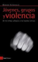 JOVENES, GRUPOS Y VIOLENCIA