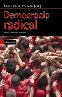 DEMOCRACIA RADICAL, ENTRE VINCULOS Y UTOPIAS