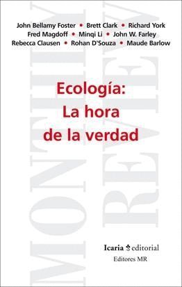 ECOLOGÍA: LA HORA DE LA VERDAD