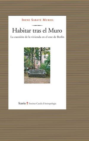 HABITAR TRAS EL MURO