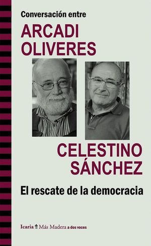 CONVERSACIÓN ENTRE ARCADI OLIVERES Y CELESTINO SÁNCHEZ