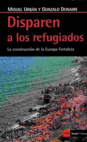 DISPAREN A LOS REFUGIADOS