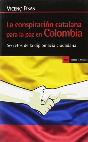 LA CONSPIRACION CATALANA PARA LA PAZ EN COLOMBIA