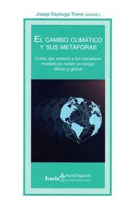 EL CAMBIO CLIMÁTICO Y SUS METAFORAS