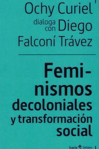 FEMINISMOS DECOLONIALES Y TRANSFORMACION SOCIAL