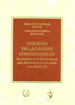 DERECHO DE LAS AGUAS CONTINENTALES (A PROPÓSITO DE LA LEY DE AGUAS PARA  ANDALUC