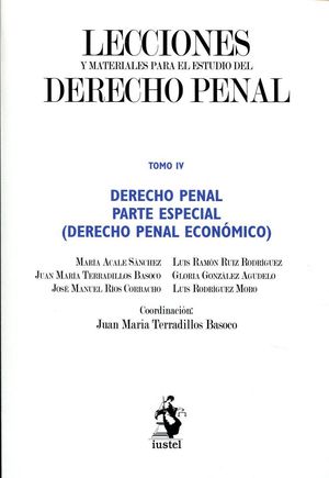LECCIONES Y MATERIALES PARA  EL ESTUDIO DEL DERECHO PENAL. TOMO IV: DERECHO PENA