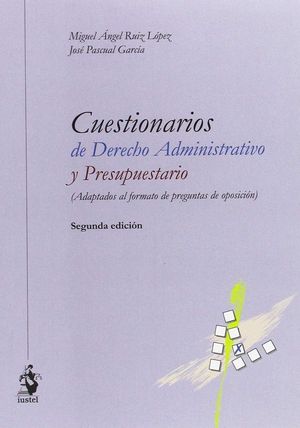 CUESTIONARIOS DE DERECHO ADMINISTRATIVO Y PRESUPUESTARIO