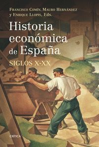 HISTORIA ECONOMICA DE ESPAÑA SIGLOS X-XX