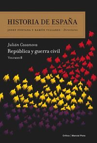 HISTORIA DE ESPAÑA VOL.8 REPUBLICA Y GUERRA CIVIL