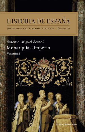 HISTORIA DE ESPAÑA VOL. 3 MONARQUIA E IMPERIO