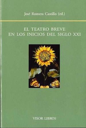 EL TEATRO BREVE EN LOS INICIOS DEL SIGLO XXI