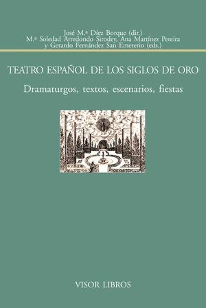 TEATRO ESPAÑOL DE LOS SIGLOS DE ORO.