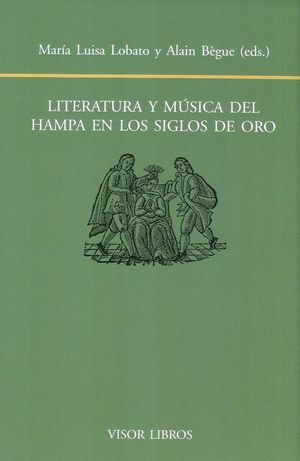 LITERATURA Y MÚSICA DEL HAMPA EN LOS SIGLOS DE ORO