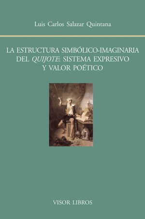 LA ESTRUCTURA SIMBOLICO-IMAGINARIA DEL QUIJOTE