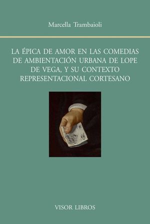 LA EPICA DE AMOR EN LAS COMEDIAS DE AMBIENTACION URBANA DE LOPE