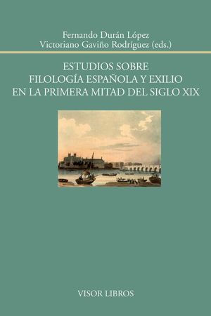 ESTUDIOS SOBRE FILOLOGIA ESPAÑOLA Y EXILIO EN LA PRIMERA MITAD DE