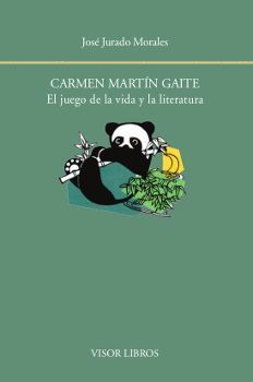 CARMEN MARTÍN GAITE,  EL JUEGO DE LA VIDA Y LA LITERATURA