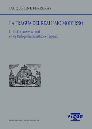 LA FRAGUA DEL REALISMO MODERNO