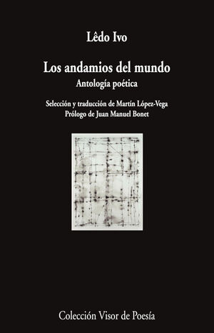 LOS ANDAMIOS DEL MUNDO (ANTOLOGIA POETICA)
