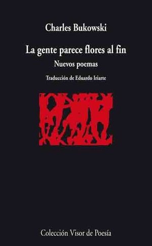 LA GENTE PARECE FLORES AL FIN, NUEVOS POEMAS