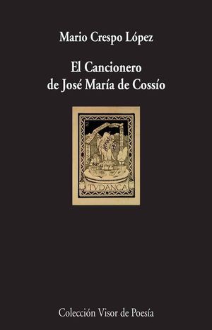 EL CANCIONERO DE JOSE MARIA DE COSSIO