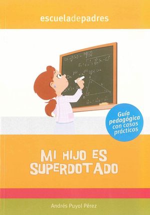 MI HIJO ES SUPERDOTADO