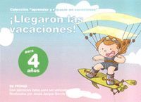 LLEGARON LAS VACACIONES, 4 AÑOS