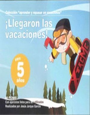 LLEGARON LAS VACACIONES, 5 AÑOS