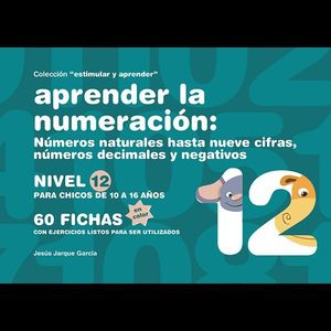 APRENDER LA NUMERACION NIVEL 12 PARA NIÑOS DE 10 A 16 AÑOS